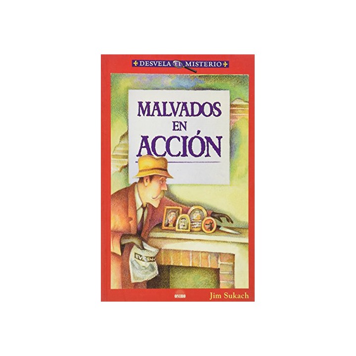 DESVELA EL MISTERIO: Malvados En Accion